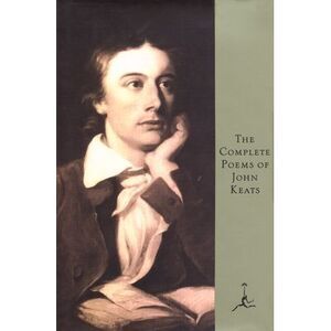 The Complete Poems of John Keats -- John Keats